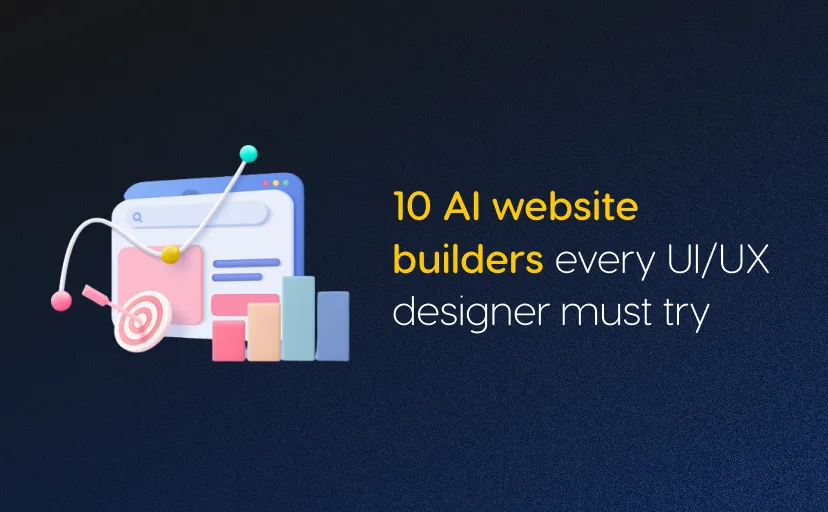 10 AI website builders every UI/UX designer must try